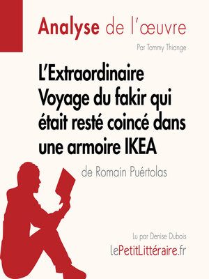 cover image of L'Extraordinaire Voyage du fakir qui était resté coincé dans une armoire IKEA de Romain Puértolas (Analyse de l'oeuvre)